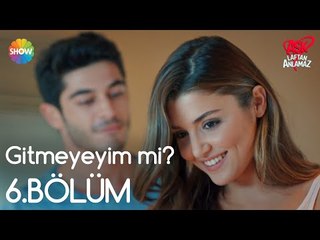 Aşk Laftan Anlamaz 6.Bölüm | Murat, Hayat'ın gitmesini istemiyor