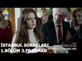İstanbul Sokakları 1.Bölüm 3.Fragman