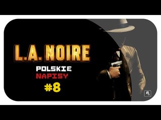 L.A Noire PL #8 - Awans Wydział Zabójstw