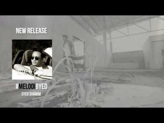 NEW RELEASED! #MELODIBYED - SYED SHAMIM