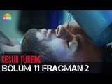 Cesur Yürek 11.Bölüm 2.Fragman