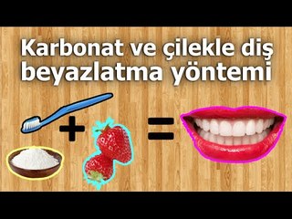 Karbonat ve çilekle diş beyazlatma yöntemi