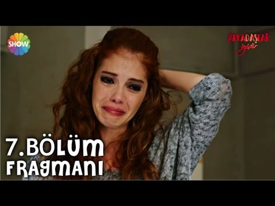 Arkadaşlar İyidir 7.Bölüm Fragmanı
