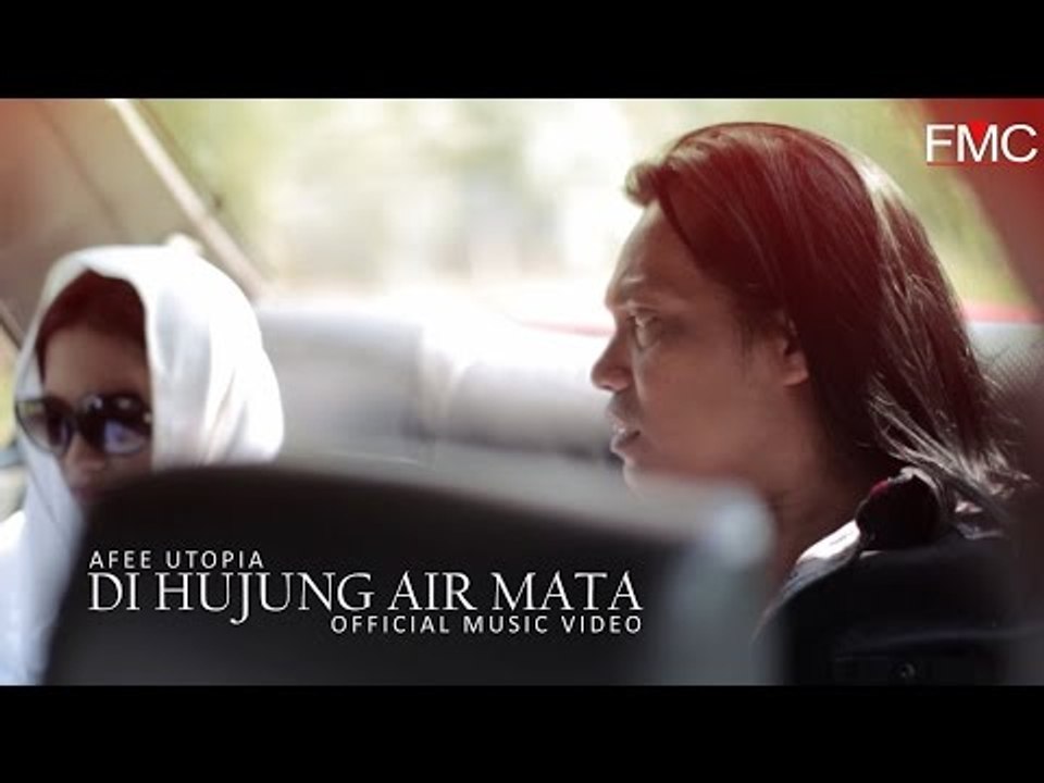 Afee Utopia   Di Hujung Air Mata (Official Music Video)