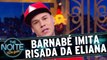 Tiago Barnabé denuncia a verdadeira risada de Eliana