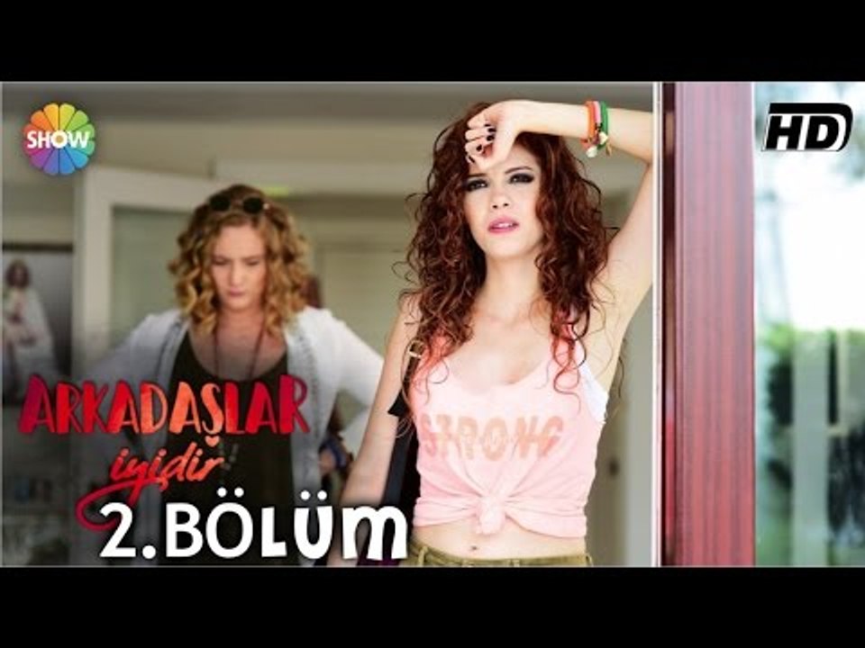 Arkadaşlar İyidir 2.Bölüm ᴴᴰ