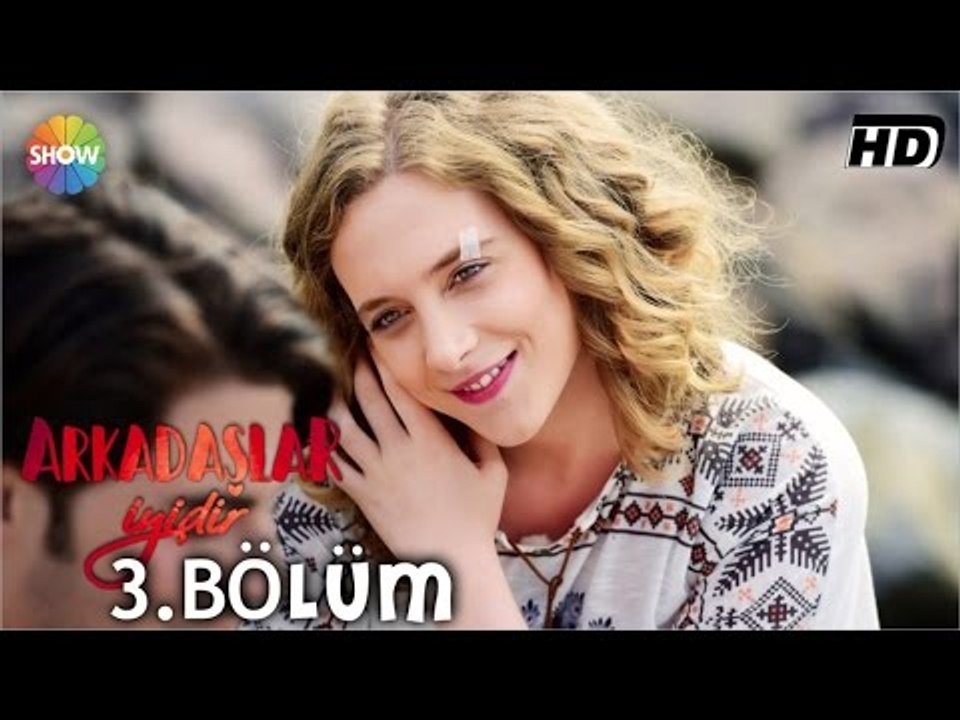 Arkadaşlar İyidir 3.Bölüm ᴴᴰ