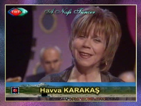 Havva KARAKAŞ - Ben Bir Göçmen Kızı Gördüm Tuna Boyunda (3)