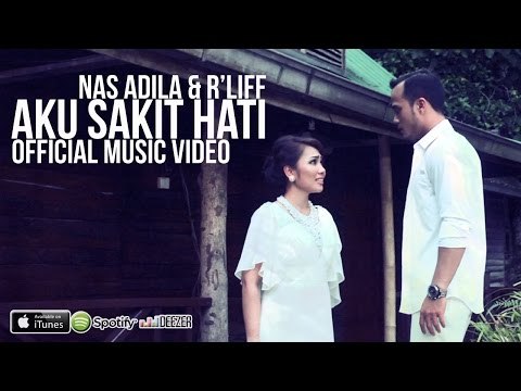 Nas Adila & R'Liff - Aku Sakit Hati (Official Music Video)