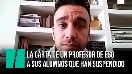 La carta de un profesor de ESO a sus alumnos que han suspendido