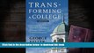 READ book  Transforming a College: The Story of a Little-Known College s Strategic Climb to