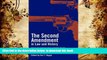 READ book  The Second Amendment in Law and History: Historians and Constitutional Scholars on the