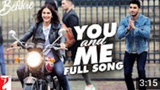 You and Me _ Full Song _ #Befikre _ Ranveer Singh _ Vaani Kapoor _ Nikhil D'Souz