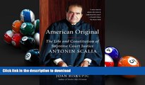 FAVORIT BOOK American Original: The Life and Constitution of Supreme Court Justice Antonin Scalia