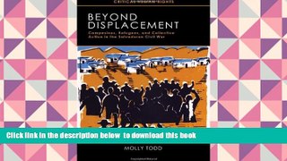 READ book  Beyond Displacement: Campesinos, Refugees, and Collective Action in the Salvadoran