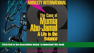 FREE DOWNLOAD  The Case of Mumia Abu-Jamal: A Life in the Balance (Open Media Series) READ ONLINE