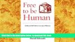 READ book  Free to be Human: Intellectual Self-defence in an Age of Illusions READ ONLINE