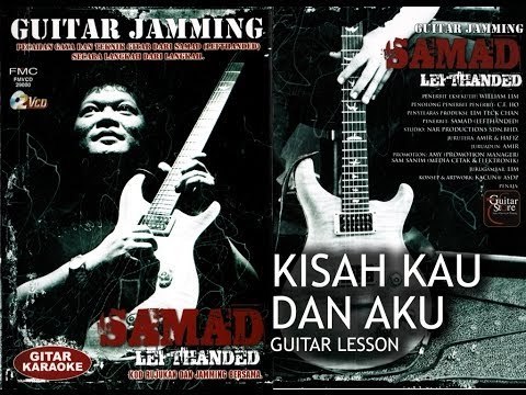 09 SENTUHAN TERAKHIR SAMAD VOL1 | Kisah Kau Dan Aku (Alleycats) Guitar Lesson