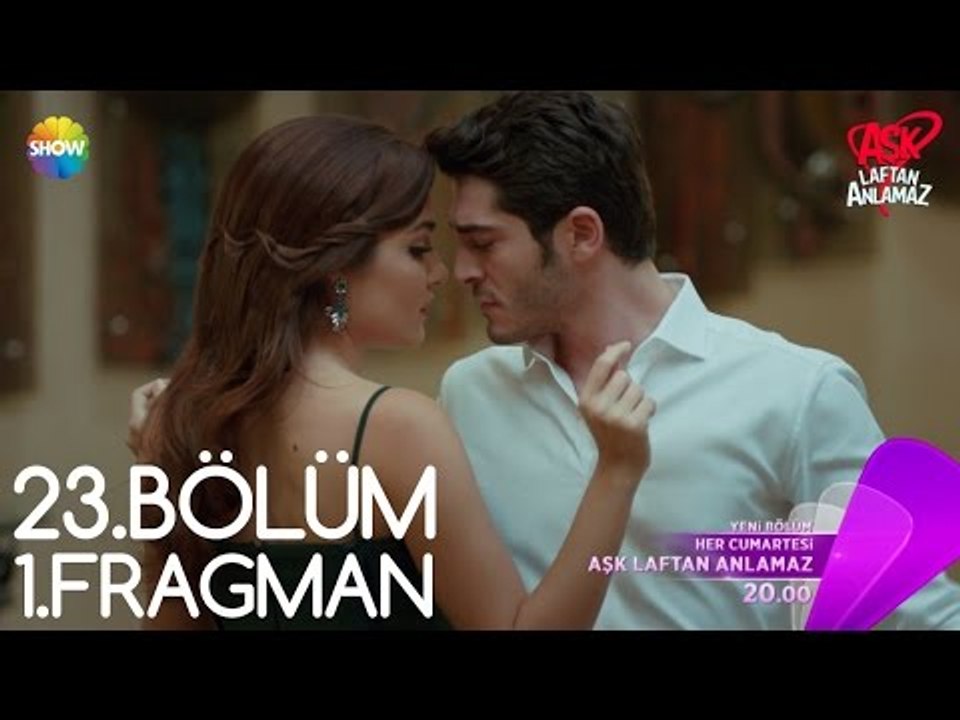 Aşk Laftan Anlamaz 23.Bölüm 1.Fragman