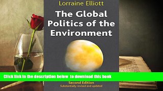 FREE [PDF]  The Global Politics of the Environment: Second Edition READ ONLINE