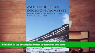 READ book  Multi-Criteria Decision Analysis: Environmental Applications and Case Studies