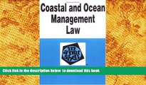 READ book  Coastal and Ocean Management Law in a Nutshell (Nutshell Series)  FREE BOOK ONLINE