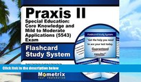 Read Online Praxis II Special Education: Core Knowledge and Mild to Moderate Applications (5543)
