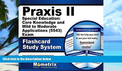 Read Online Praxis II Special Education: Core Knowledge and Mild to Moderate Applications (5543)