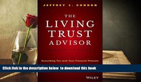 READ book  The Living Trust Advisor: Everything You (and Your Financial Planner) Need to Know