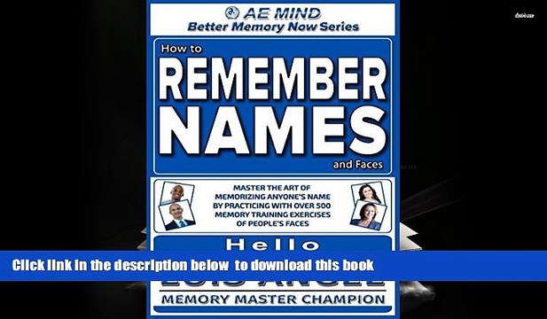 READ book How to Remember Names and Faces: Master the Art of Memorizing Anyone s Name By