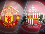 Big Match Focus - Manchester United v Sunderland
