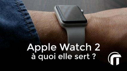 Apple Watch 2 : à quoi elle sert ? | avis après 4 mois au quotidien