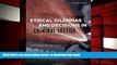 READ book  Ethical Dilemmas and Decisions in Criminal Justice (Ethics in Crime and Justice)