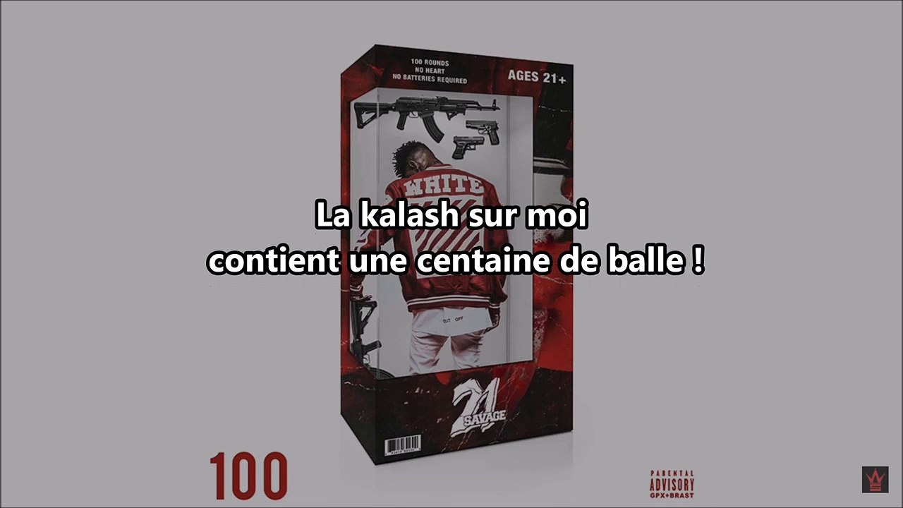 Traduction _ 21 Savage - 100