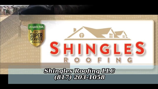 Shingles Roofing LLC - (817) 203-1058