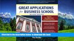 READ book  Great Applications for Business School, Second Edition (Great Application for Business