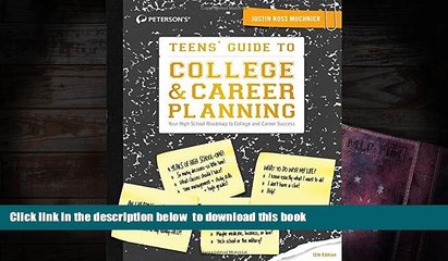 READ book  Teens  Guide to College   Career Planning (Teen s Guide to College and Career