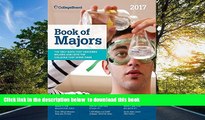 Free [PDF] Downlaod  Book of Majors 2017 (College Board Book of Majors)  FREE BOOK ONLINE