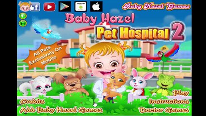 Game for kids || Baby Hazel Games - Baby Hazel Pet Hospital