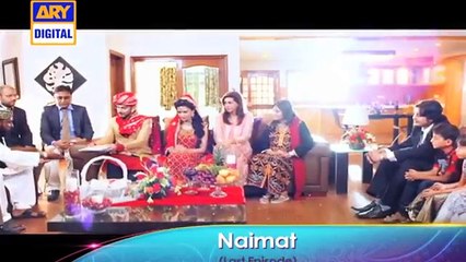 Naimat Last Episode Promo - ARY Digital Drama