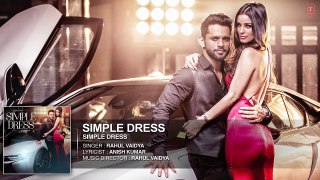 SIMPLE DRESS Audio Song | Rahul Vaidya RKV , Chetna Pande 01