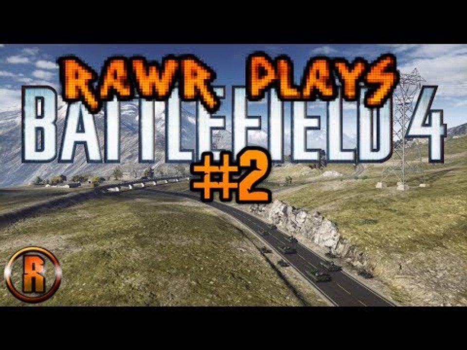 Rawr Plays: Battlefield 4 #2