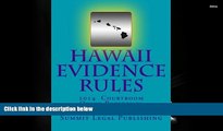 Online Summit Legal Publishing Hawaii Evidence Rules Courtroom Quick Reference: 2014 Full Book