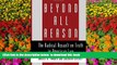 EBOOK ONLINE  Beyond All Reason: The Radical Assault on Truth in American Law  FREE BOOK ONLINE