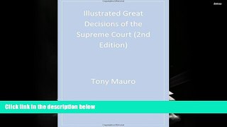 Buy Anthony Mauro Illustrated Great Decisions Of the Supreme Court, 2nd Edition Full Book Download