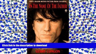 FAVORIT BOOK In the Name of the Father: The Story of Gerry Conlon of the Guildford Four: Tie-In