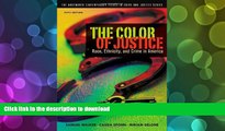 READ THE NEW BOOK The Color of Justice: Race, Ethnicity, and Crime in America (The Wadsworth