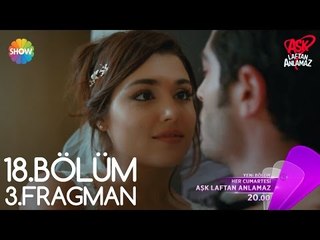 Aşk Laftan Anlamaz 18.Bölüm 3.Fragman