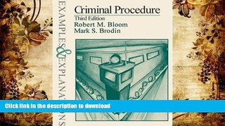 READ THE NEW BOOK Criminal Procedure: Examples   Explanations, Third Edition (Examples