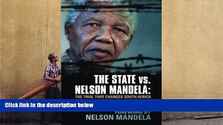 Buy Joel Joffe The State vs. Nelson Mandela: The Trial that Changed South Africa Full Book Download